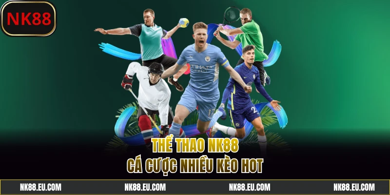 Cá cược thể thao online nhiều kèo hot