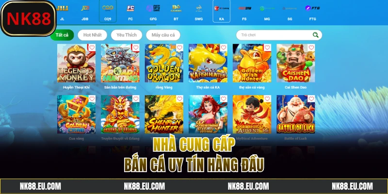 Nhà cung cấp game bắn cá NK88 uy tín